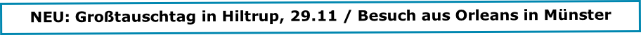 
NEU: Großtauschtag in Hiltrup, 29.11 / Besuch aus Orleans in Münster