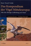 Kompendium der Vgel Mitteleuropas, 3 Bde., Alles ber Biologie, Gefhrdung und Schutz