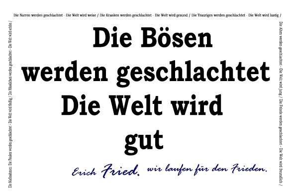 Die Bösen werden geschlachtet - wir laufen für den Frieden