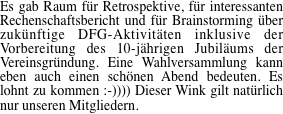 Es gab Raum für Retrospektive,